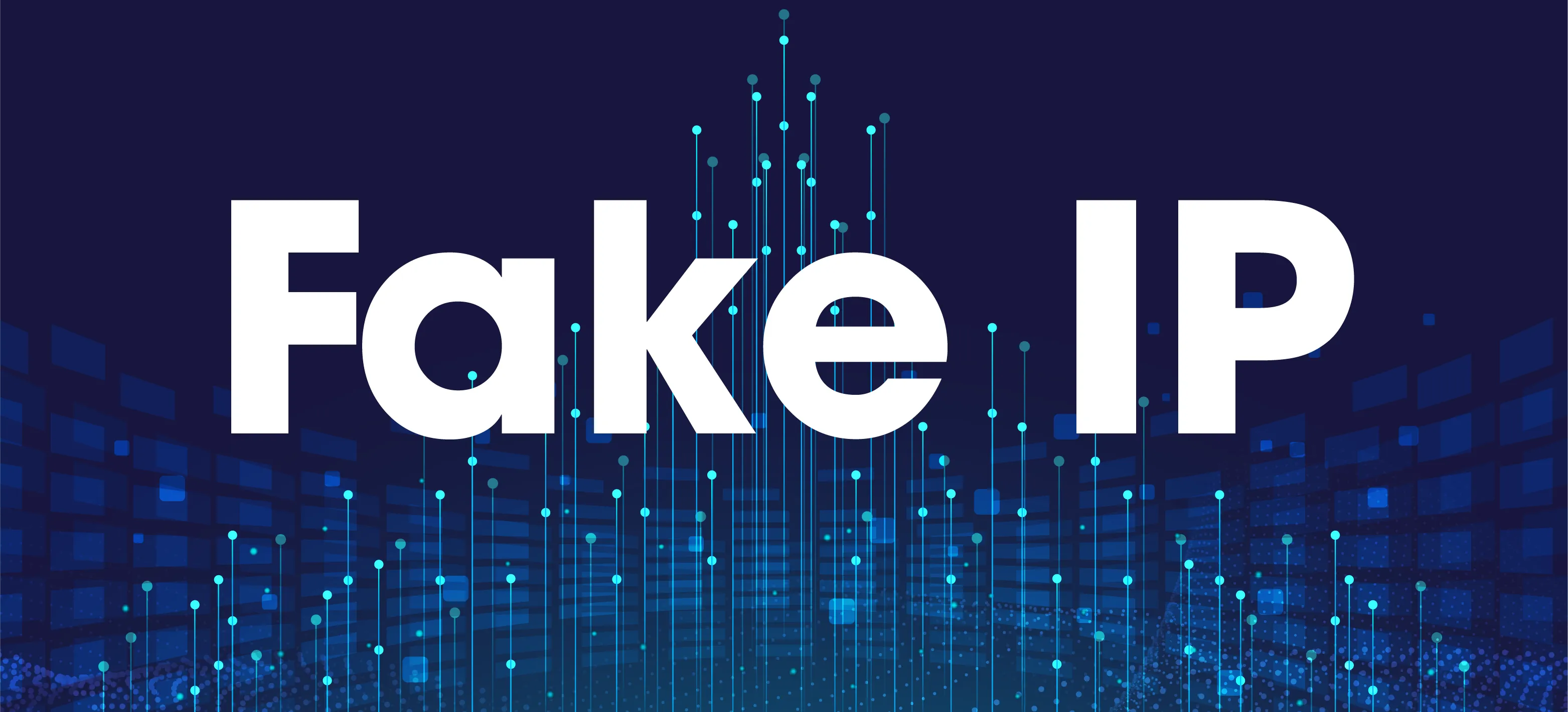 Cách Fake IP hiệu quả bằng VPN và Proxy – Hướng dẫn tối ưu năm 2025